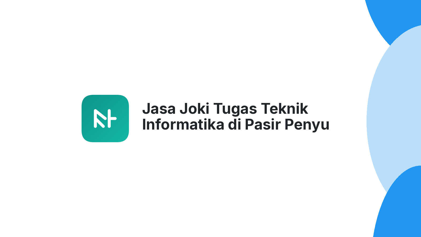 Jasa Joki Tugas Teknik Informatika di Pasir Penyu