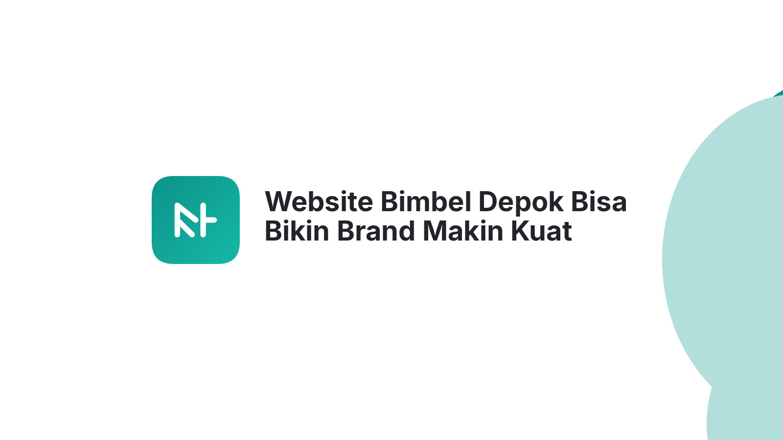 Website Bimbel Depok Bisa Bikin Brand Makin Kuat
