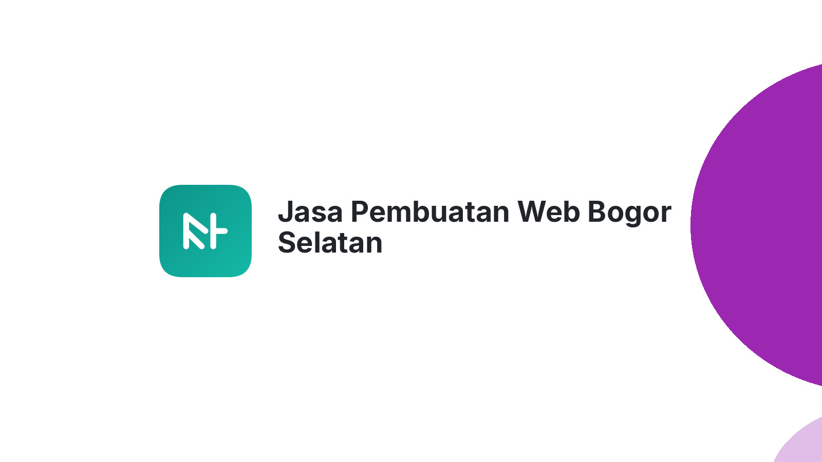 Jasa Pembuatan Web Bogor Selatan