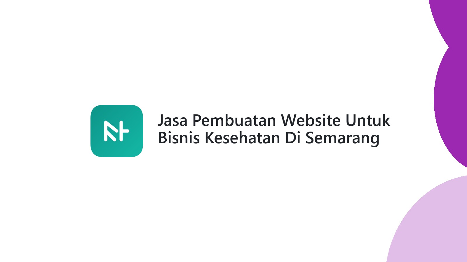 Jasa Pembuatan Website Untuk Bisnis Kesehatan Di Semarang Sangat Bermanfaat