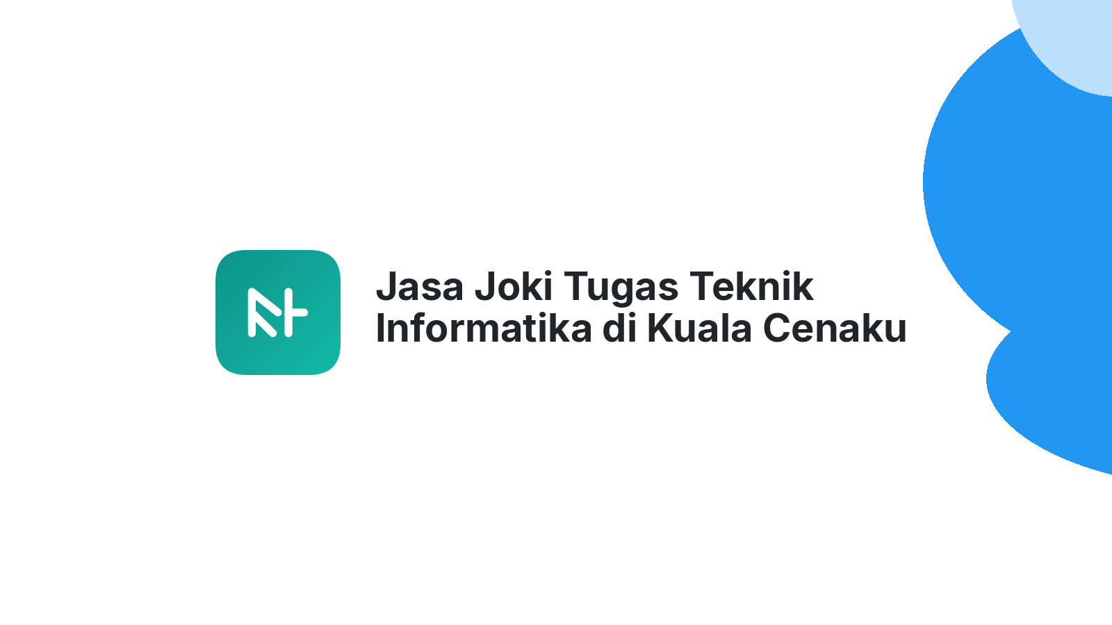 Jasa Joki Tugas Teknik Informatika di Kuala Cenaku