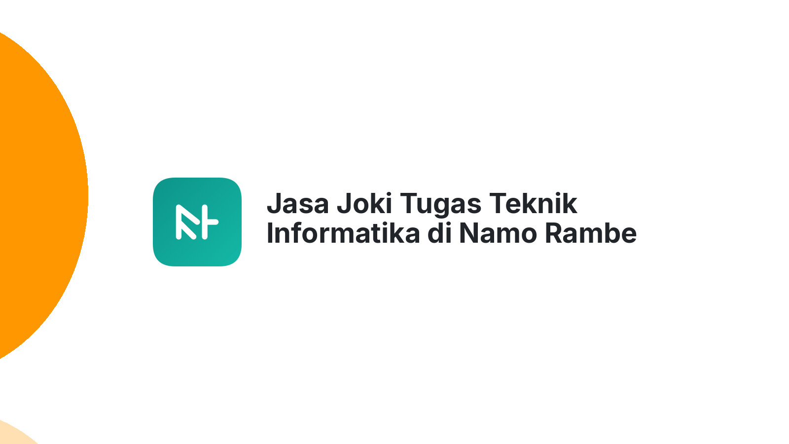 Jasa Joki Tugas Teknik Informatika di Namo Rambe