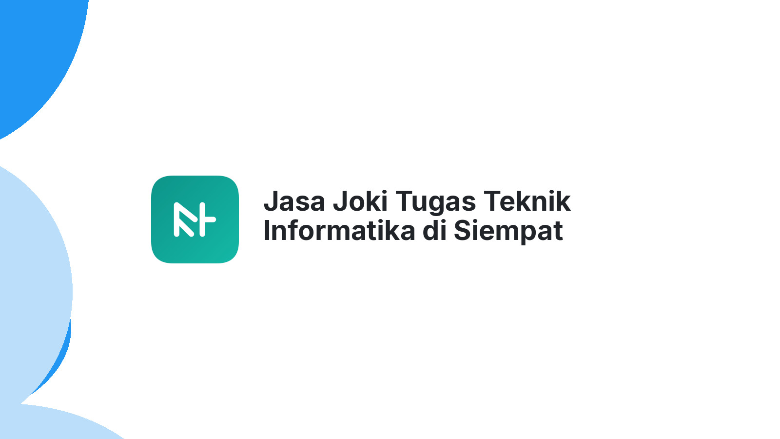 Jasa Joki Tugas Teknik Informatika di Siempat Nempu Hulu