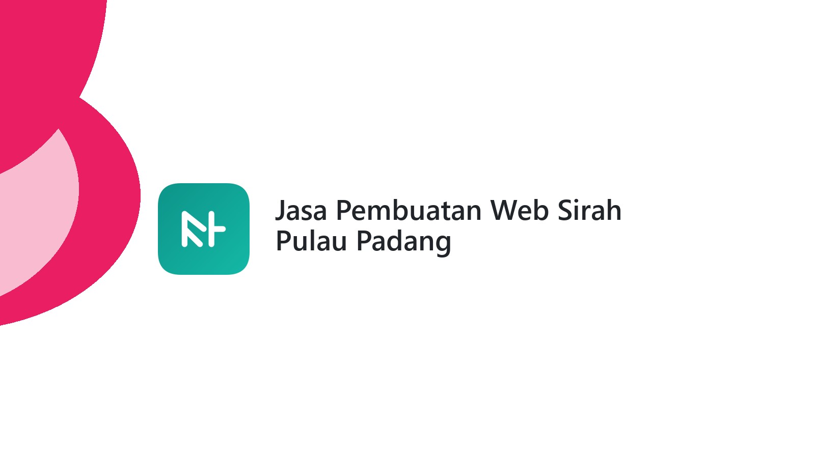 Jasa Pembuatan Web Sirah Pulau Padang