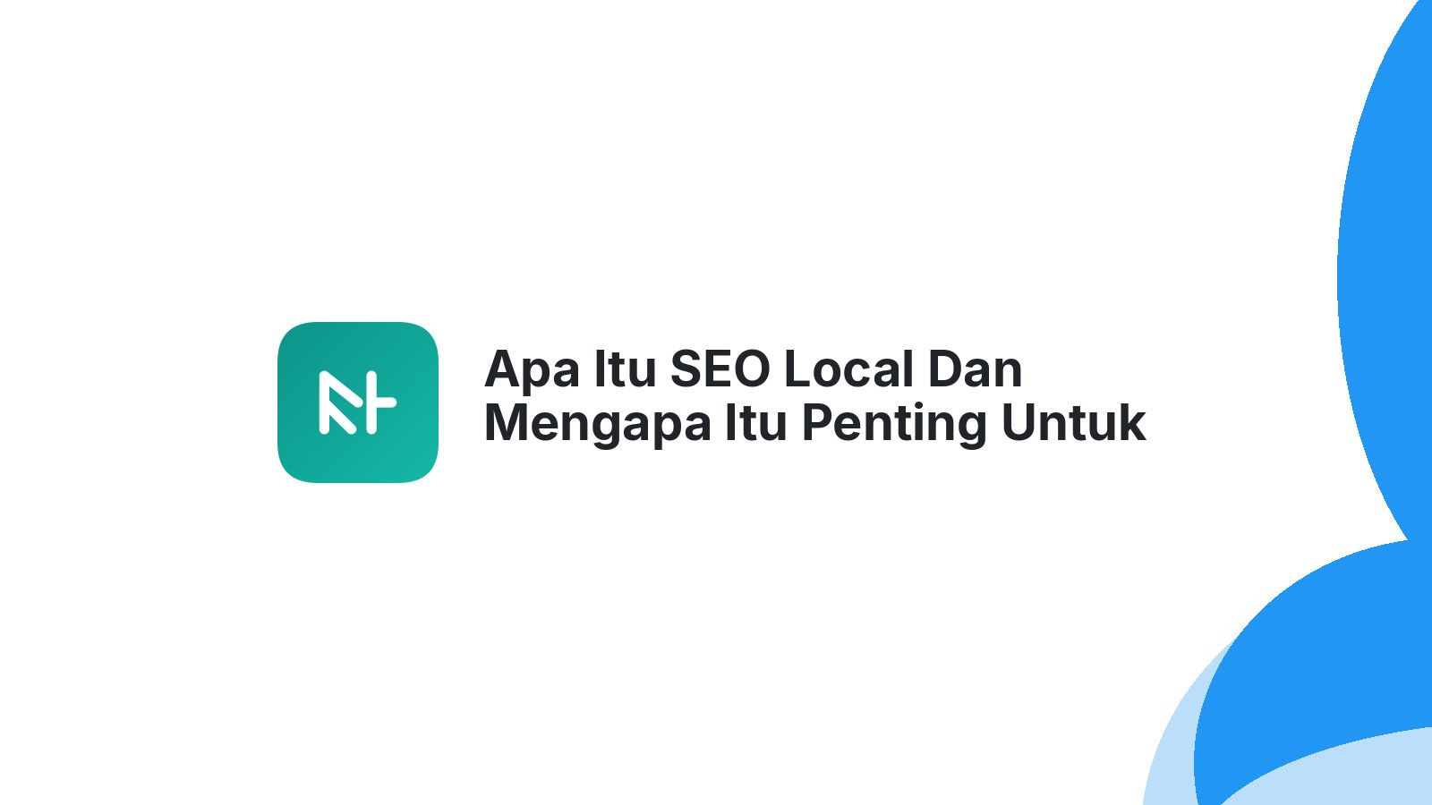Apa Itu SEO Local Dan Mengapa Itu Penting Untuk Website Anda