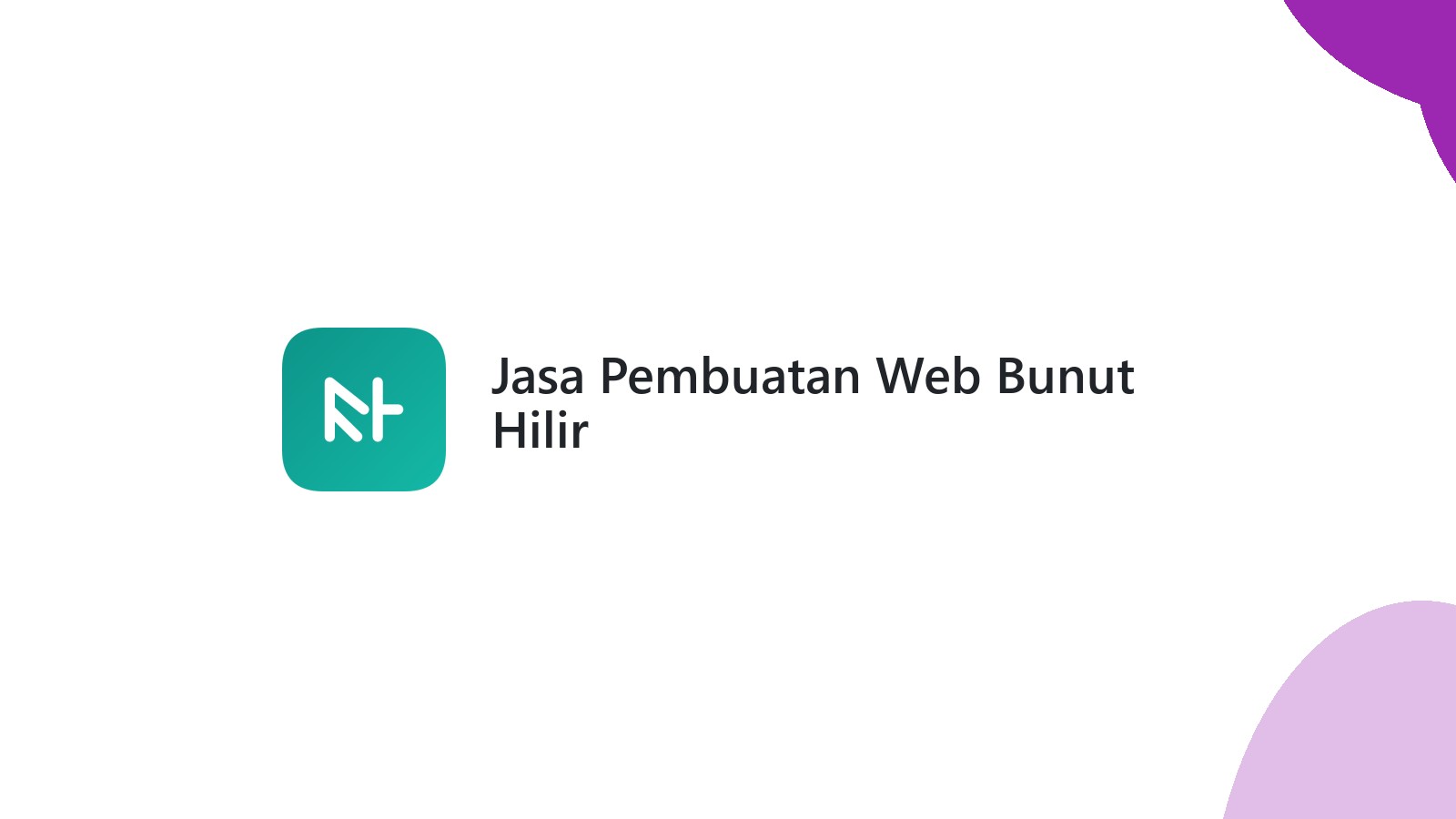 Jasa Pembuatan Web Bunut Hilir