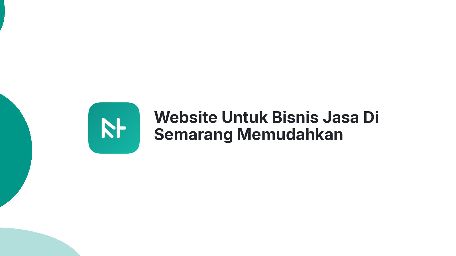 Website Untuk Bisnis Jasa Di Semarang Memudahkan Promosi Digital Online