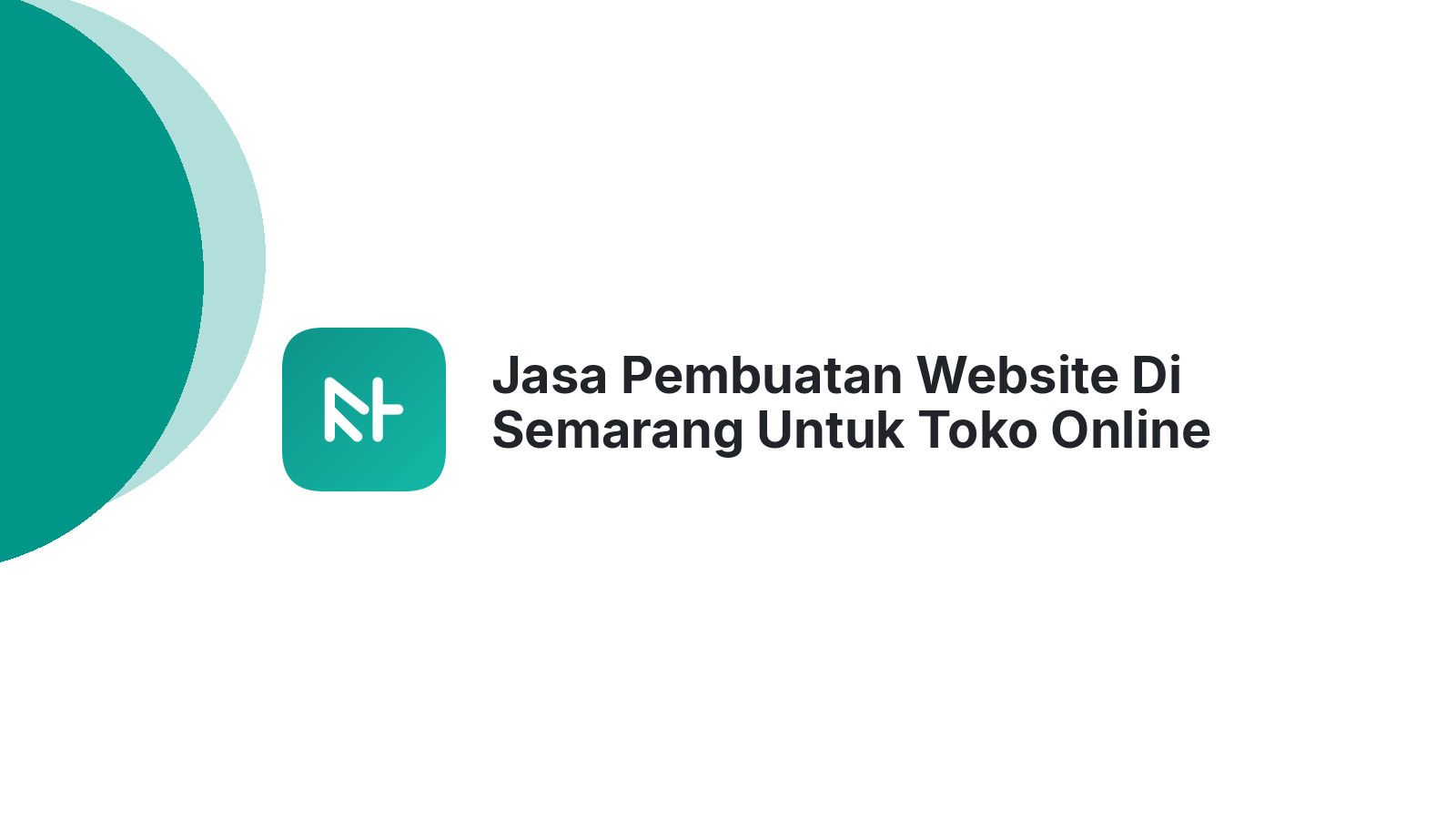 Jasa Pembuatan Website Di Semarang Untuk Toko Online Lebih Efektif Dan Efisien
