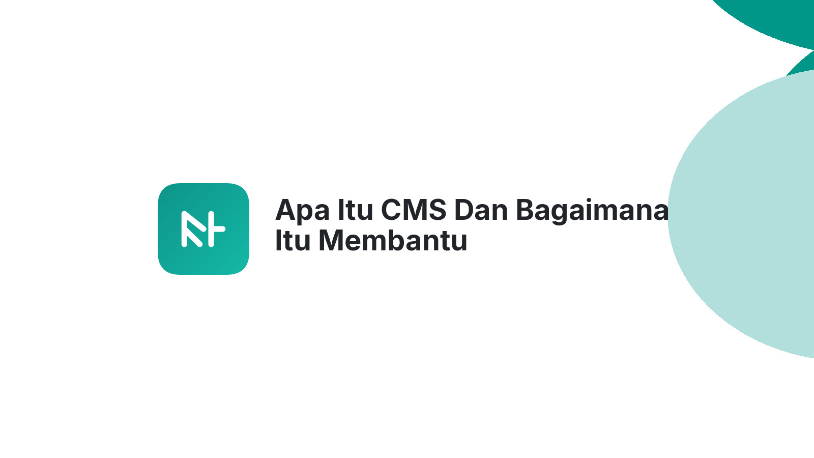 Apa Itu CMS Dan Bagaimana Itu Membantu Mempermudah Pengelolaan Website Anda