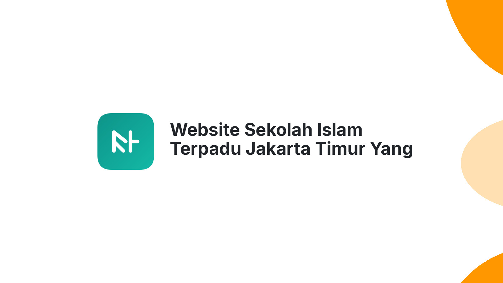 Website Sekolah Islam Terpadu Jakarta Timur Yang Penuh Kepercayaan