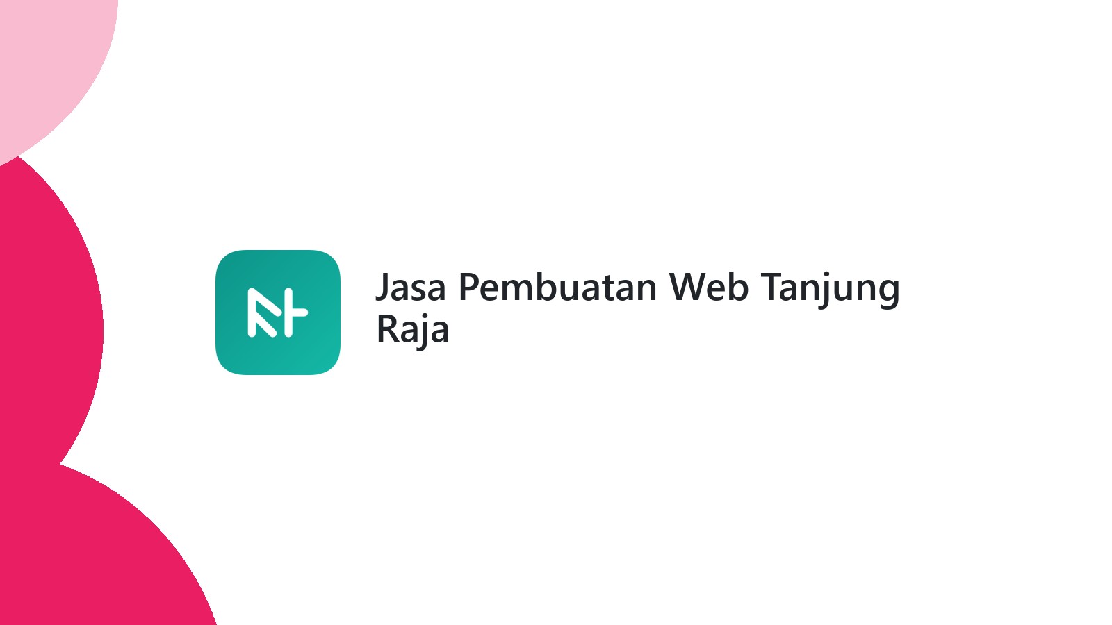 Jasa Pembuatan Web Tanjung Raja