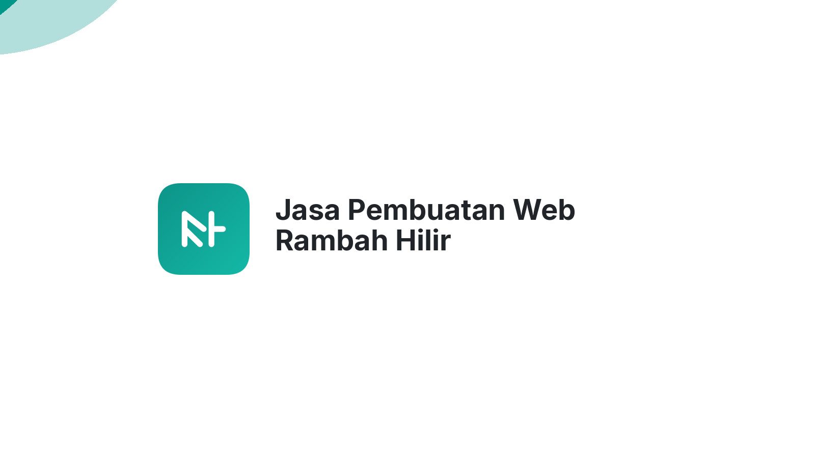 Jasa Pembuatan Web Rambah Hilir