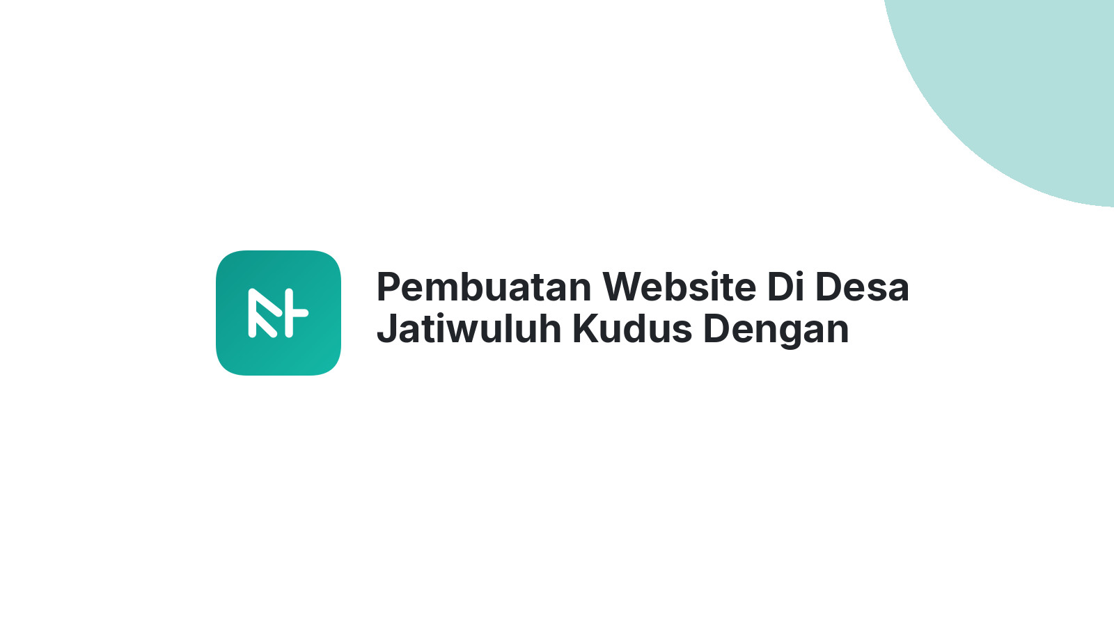 Pembuatan Website Di Desa Jatiwuluh Kudus Dengan Fitur SEO