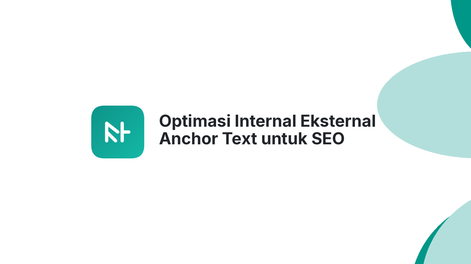 Optimasi Internal Eksternal Anchor Text untuk SEO Sukses