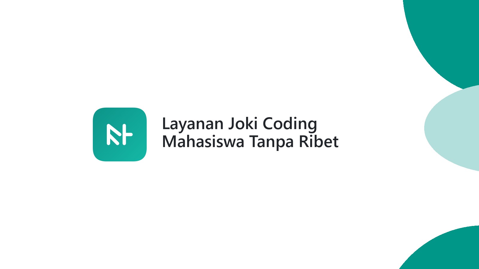 Layanan Joki Coding Mahasiswa Tanpa Ribet
