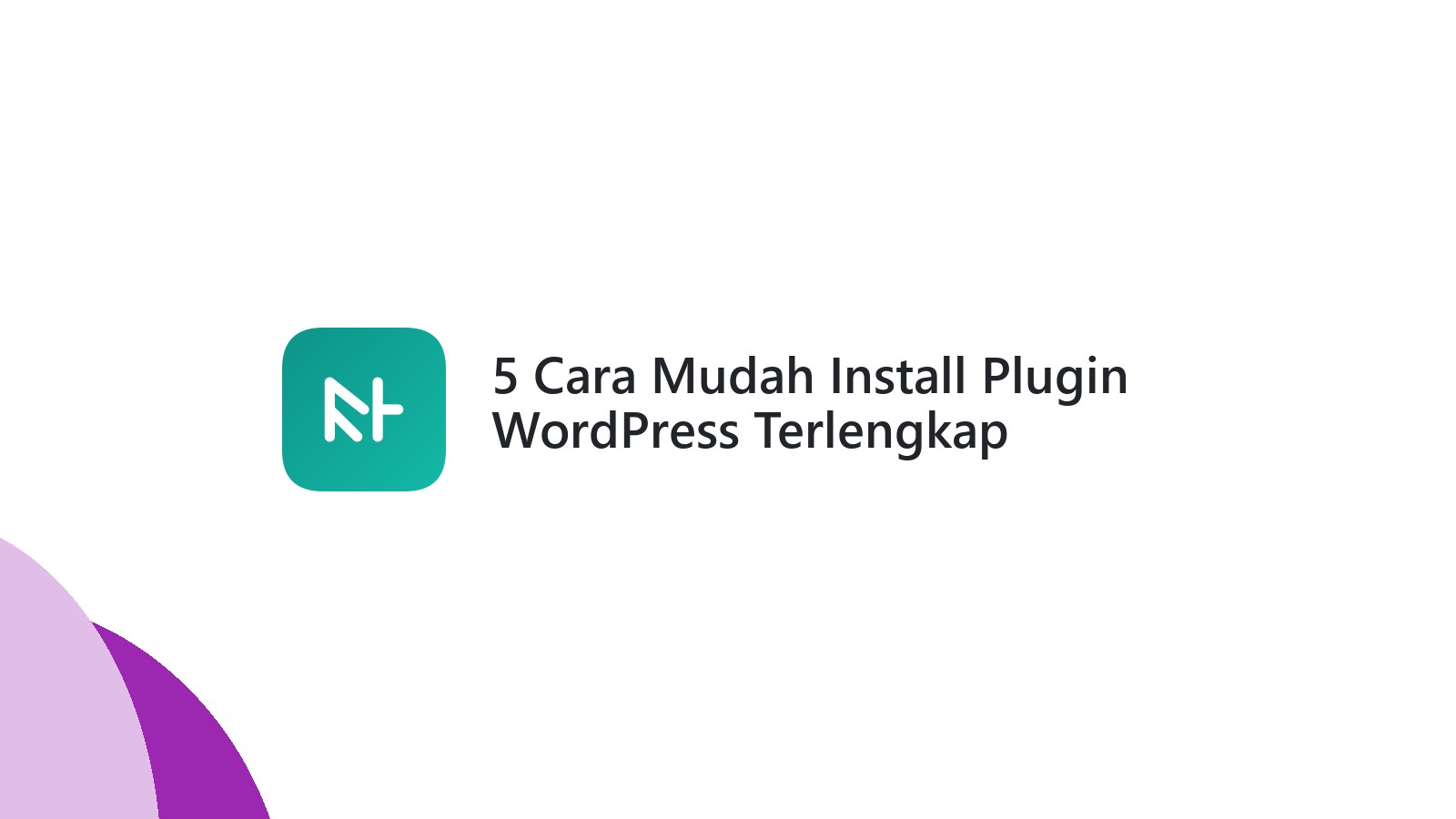 5 Cara Mudah Install Plugin WordPress Terlengkap