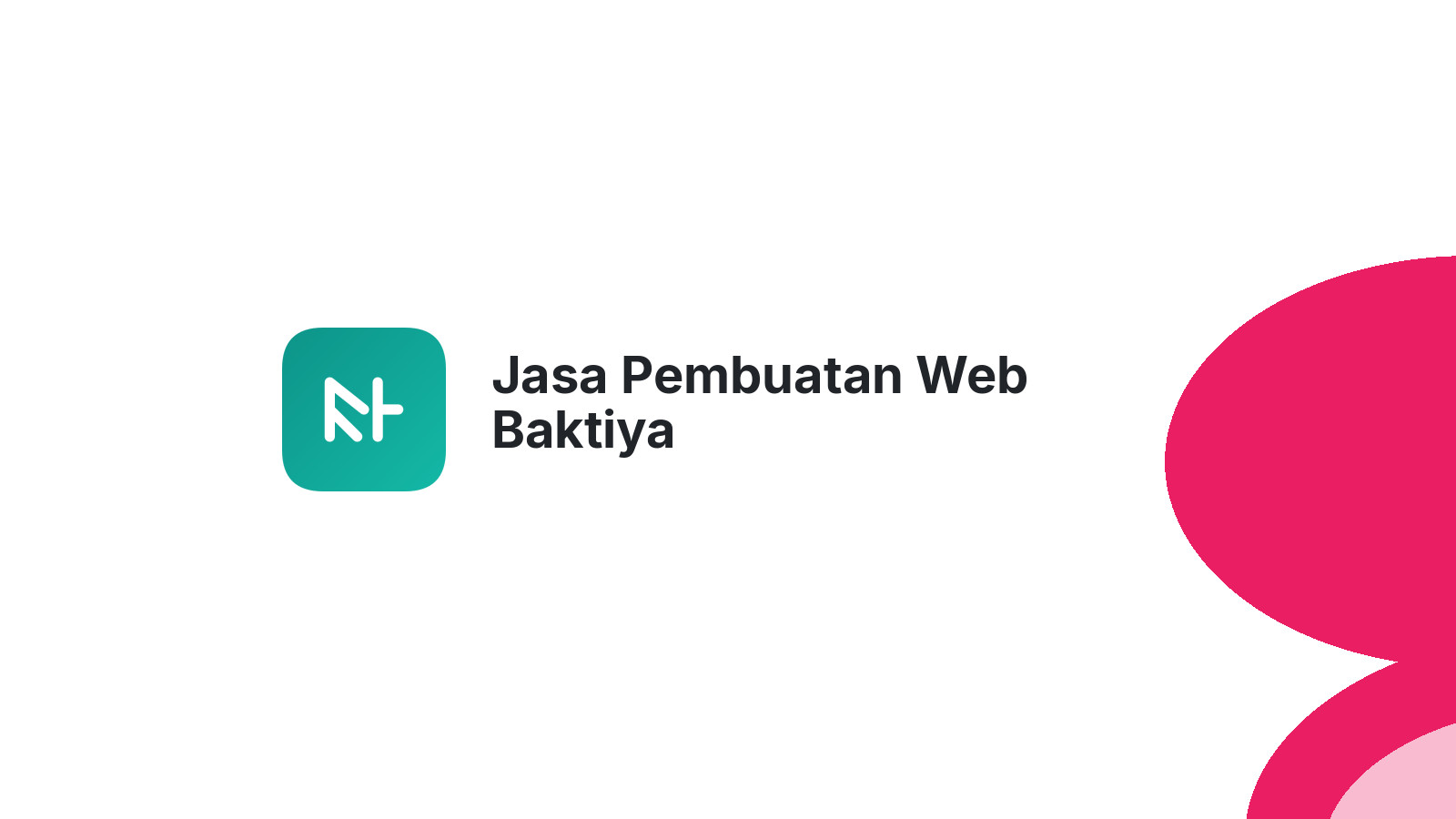 Jasa Pembuatan Web Baktiya