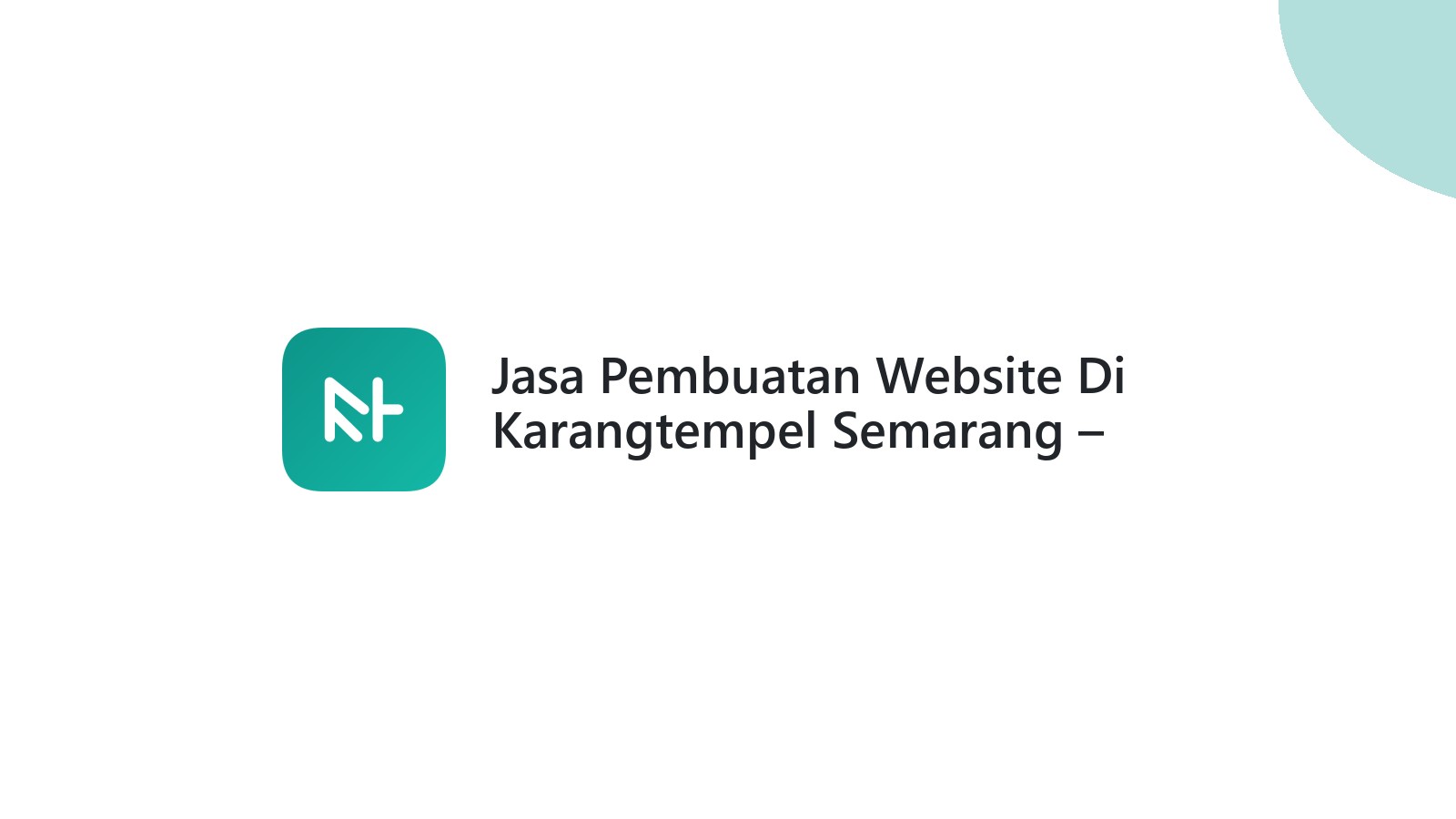 Jasa Pembuatan Website Di Karangtempel Semarang ΓÇô Solusi Digital Bisnis Lokal