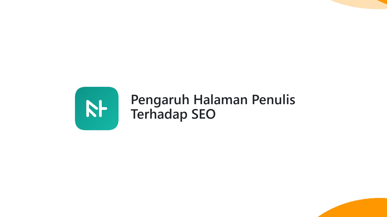 Pengaruh Halaman Penulis Terhadap SEO