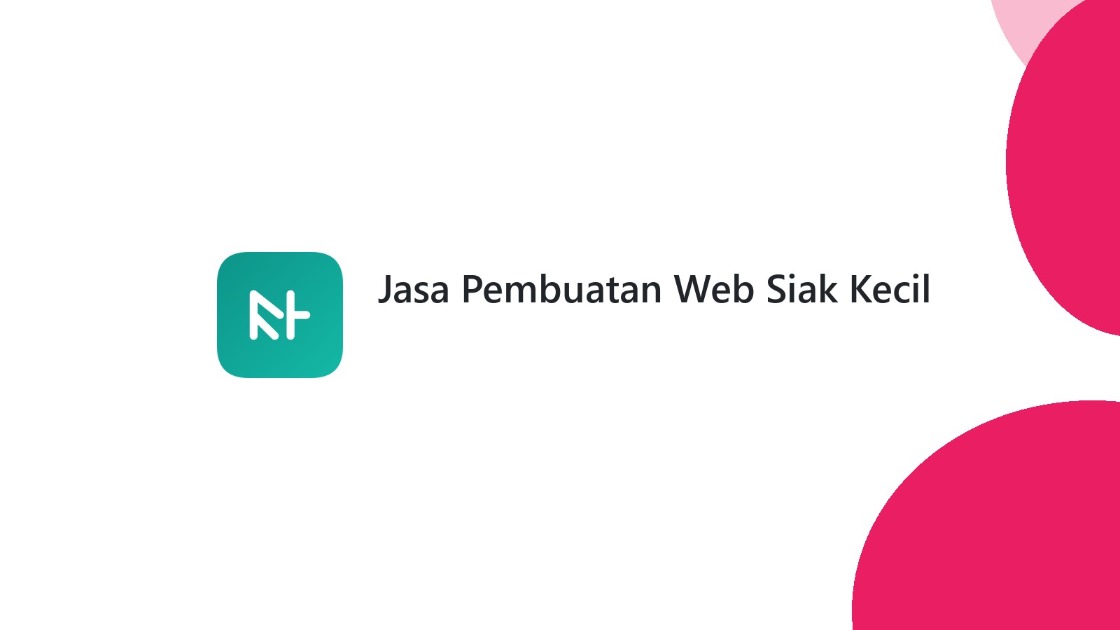 Jasa Pembuatan Web Siak Kecil