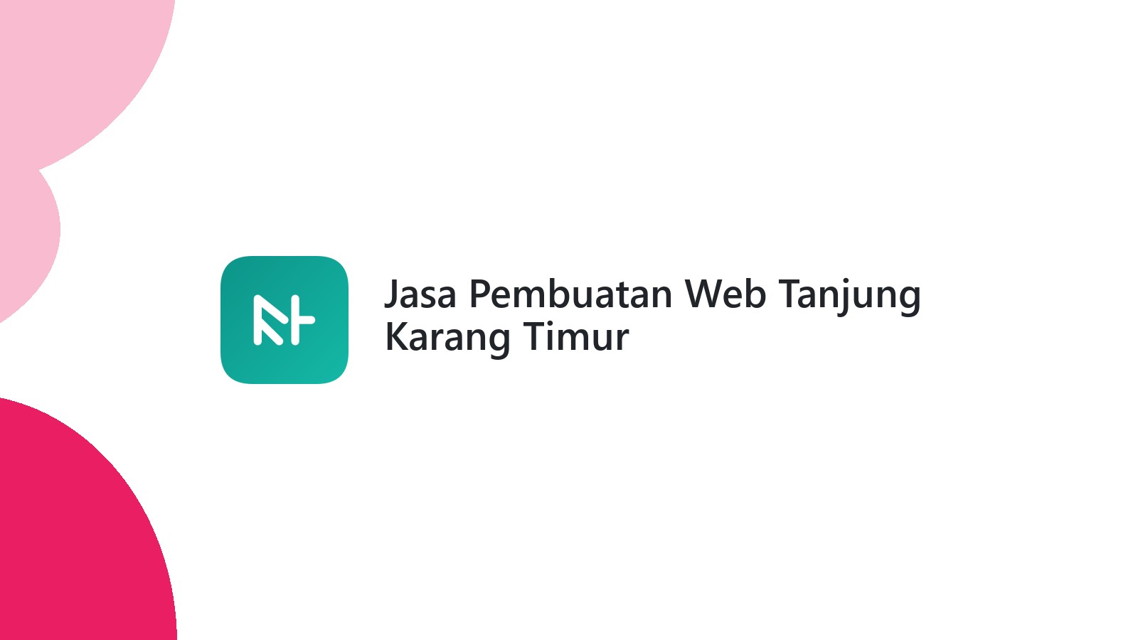 Jasa Pembuatan Web Tanjung Karang Timur