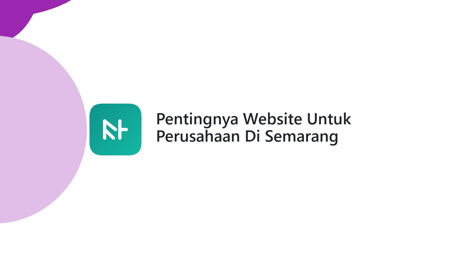 Pentingnya Website Untuk Perusahaan Di Semarang Memperluas Jangkauan