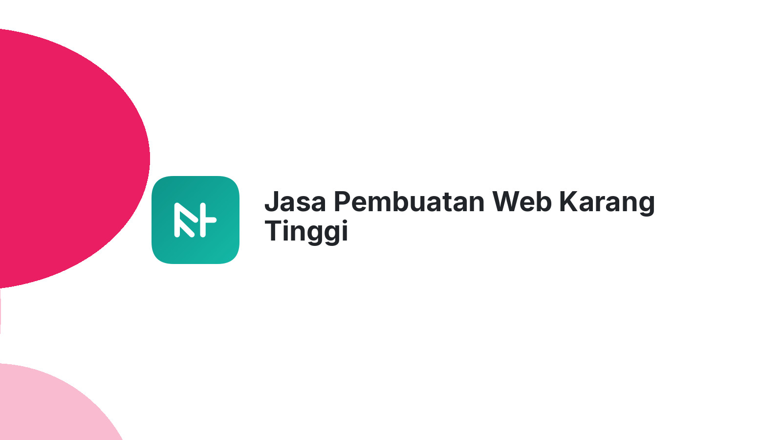 Jasa Pembuatan Web Karang Tinggi