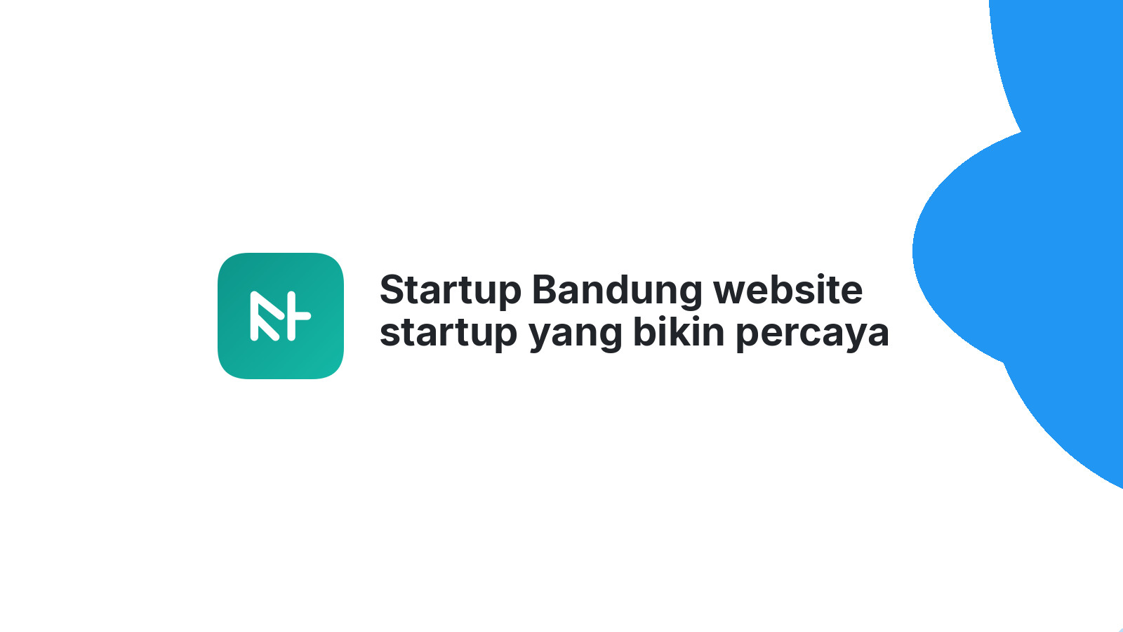 Startup Bandung website startup yang bikin percaya 2026