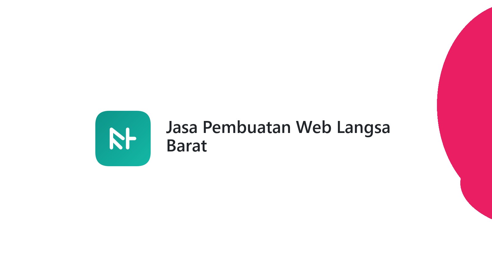 Jasa Pembuatan Web Langsa Barat