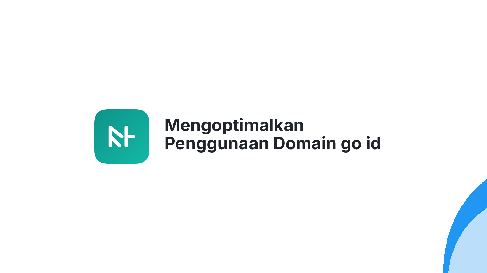 Mengoptimalkan Penggunaan Domain go id untuk Instansi Pemerintah