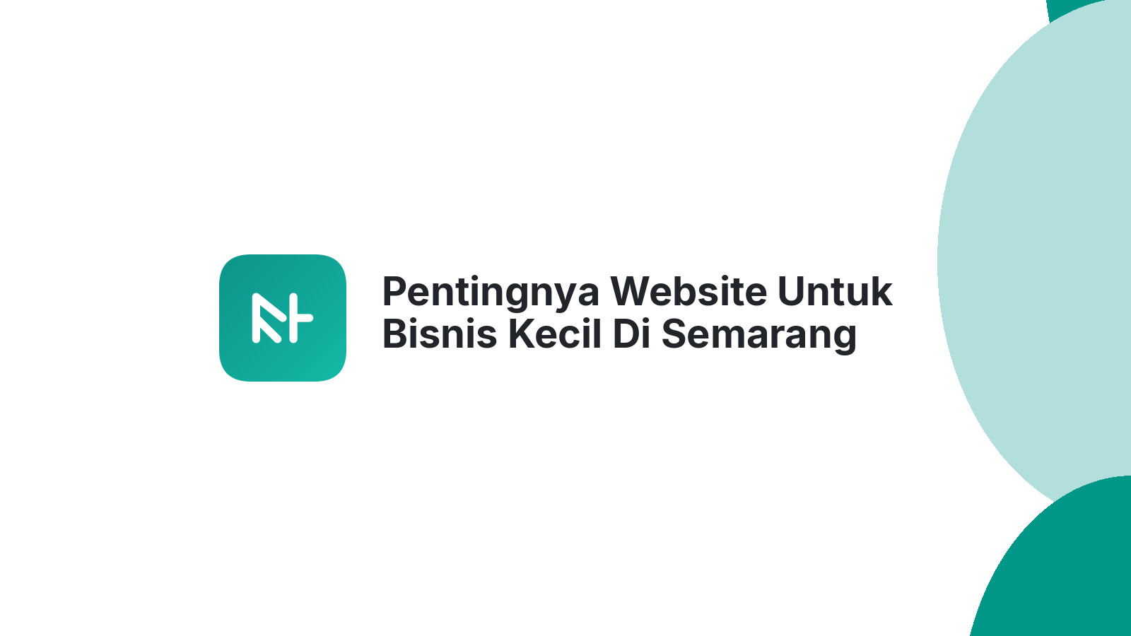 Pentingnya Website Untuk Bisnis Kecil Di Semarang Yang Ingin Berkembang