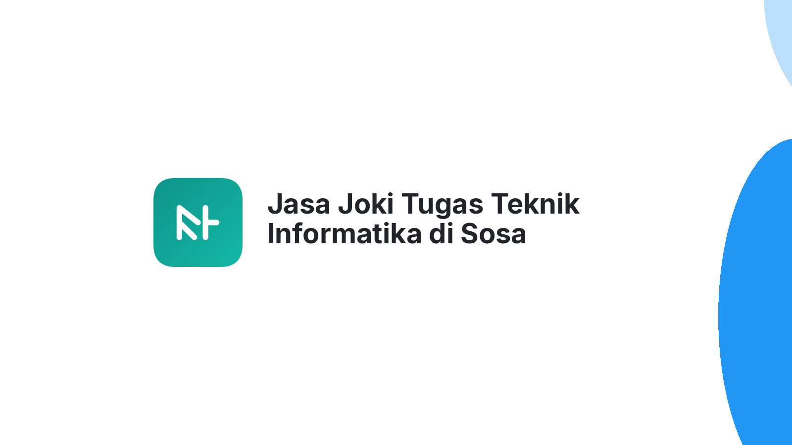 Jasa Joki Tugas Teknik Informatika di Sosa