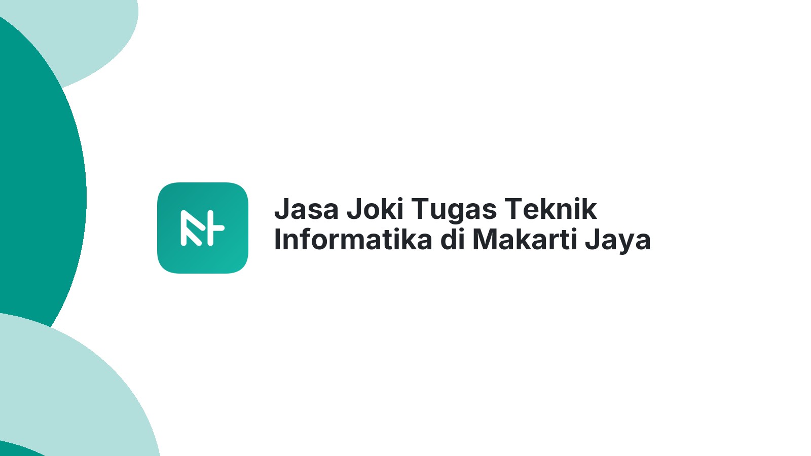 Jasa Joki Tugas Teknik Informatika di Makarti Jaya