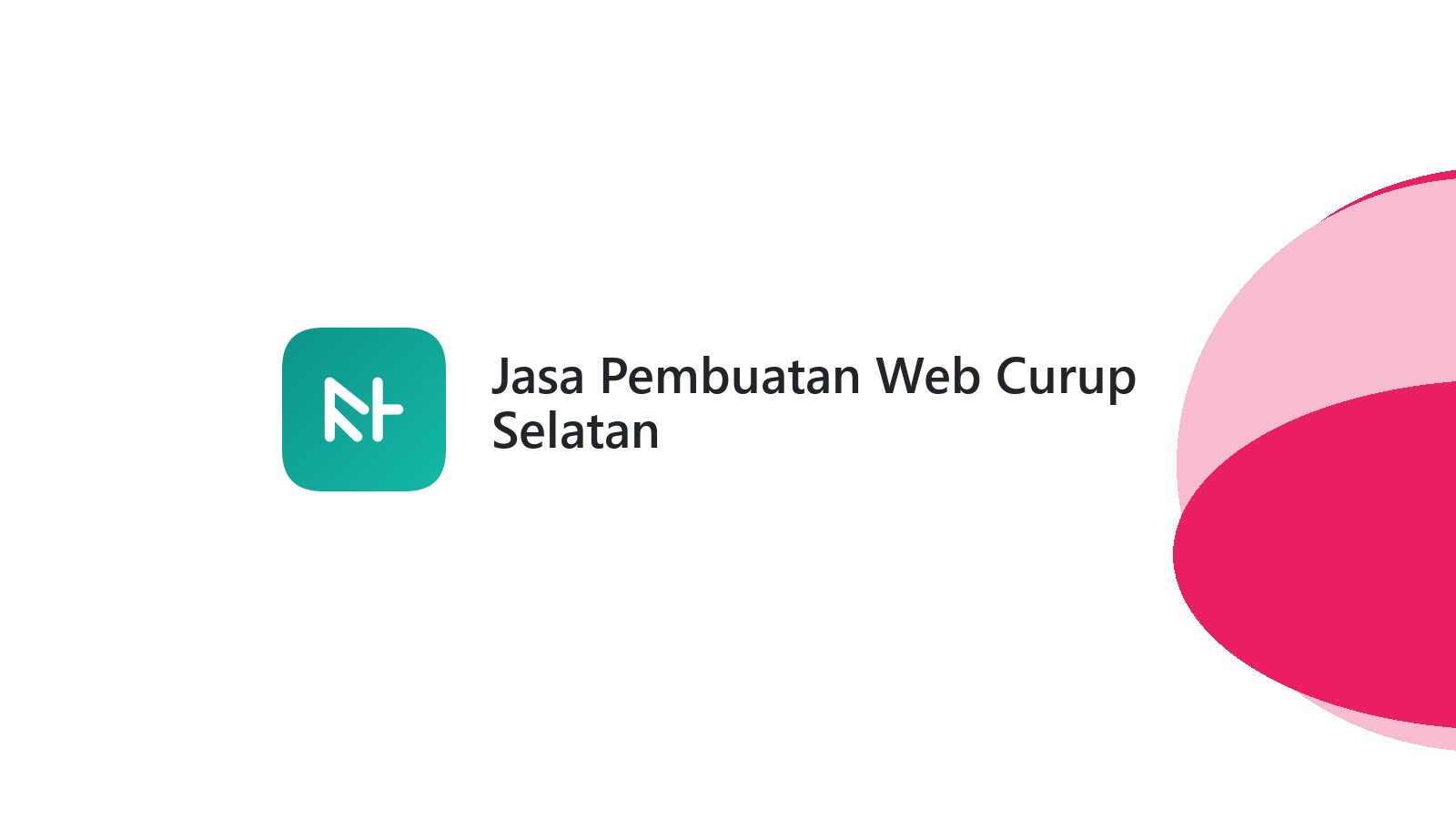 Jasa Pembuatan Web Curup Selatan