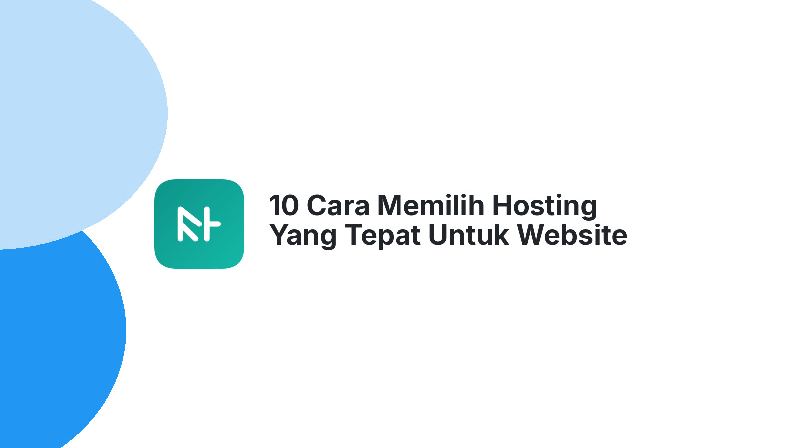 10 Cara Memilih Hosting Yang Tepat Untuk Website Bisnis Anda