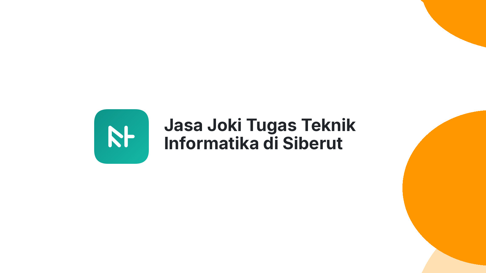 Jasa Joki Tugas Teknik Informatika di Siberut Selatan