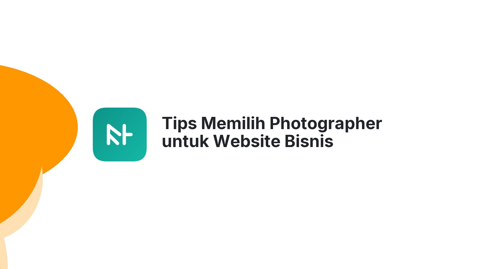 Tips Memilih Photographer untuk Website Bisnis