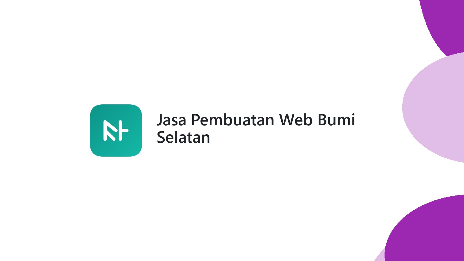 Jasa Pembuatan Web Bumi Selatan