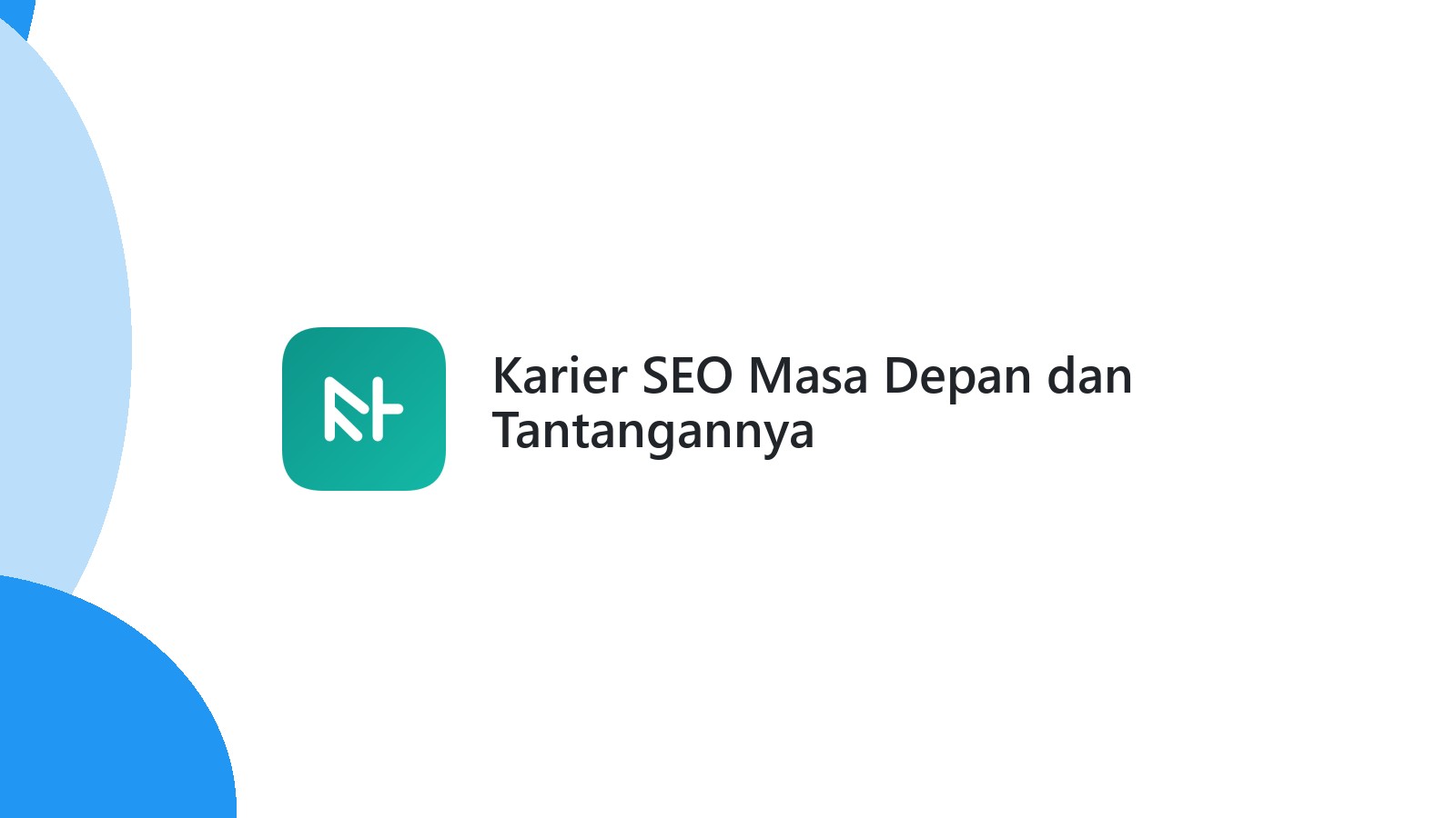 Karier SEO Masa Depan dan Tantangannya