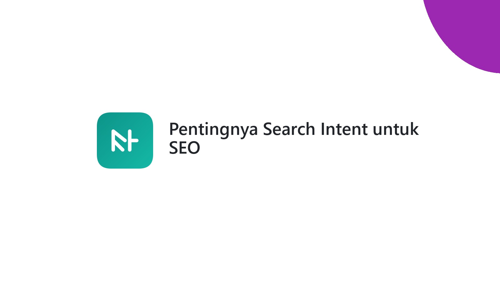 Pentingnya Search Intent untuk SEO
