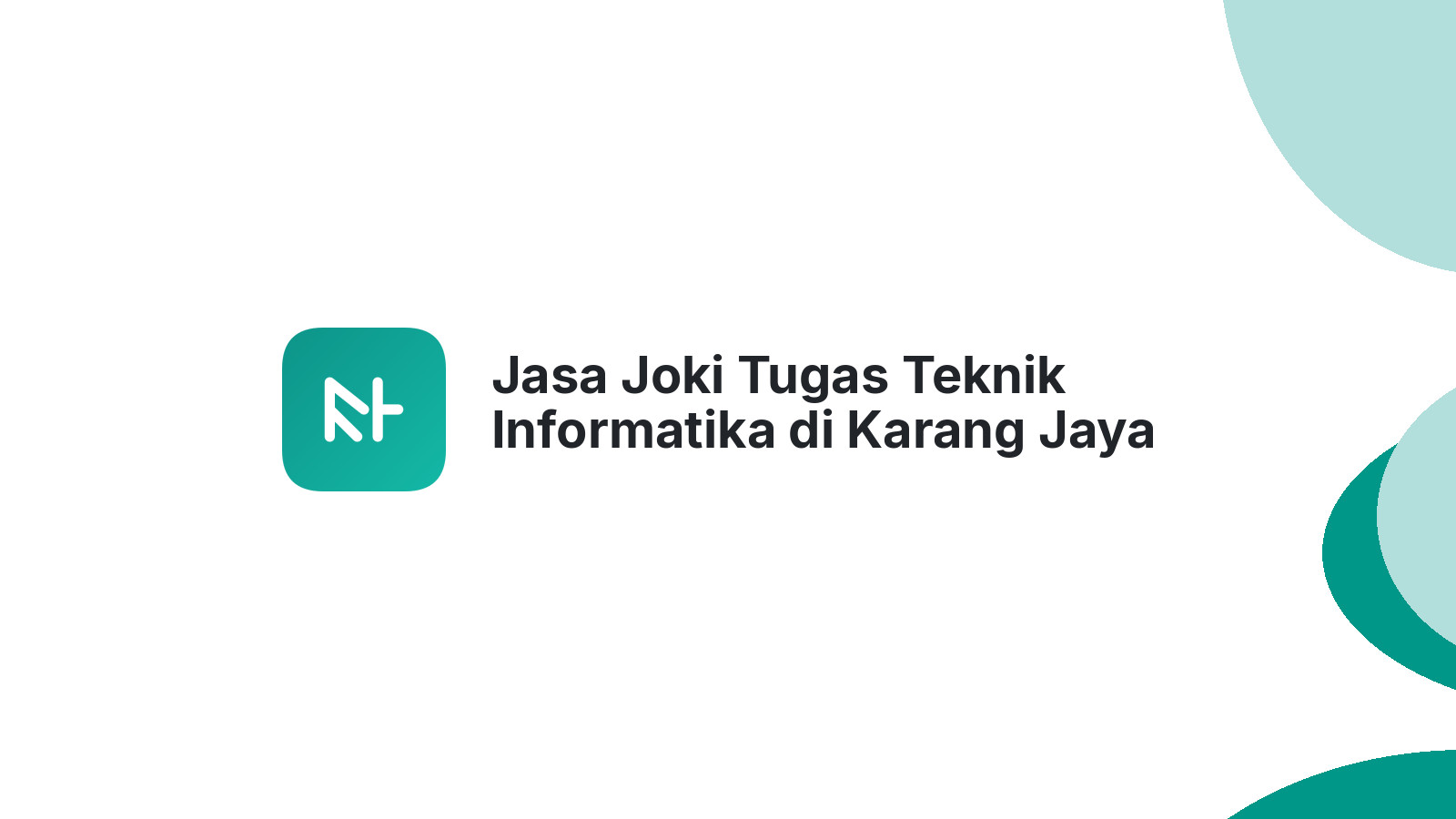 Jasa Joki Tugas Teknik Informatika di Karang Jaya