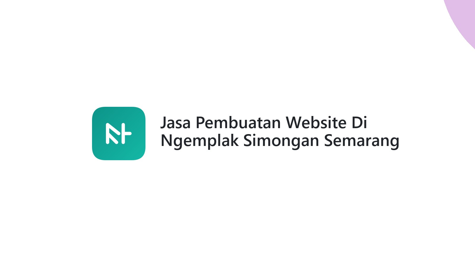 Jasa Pembuatan Website Di Ngemplak Simongan Semarang ΓÇô Solusi Web UMKM Berkembang