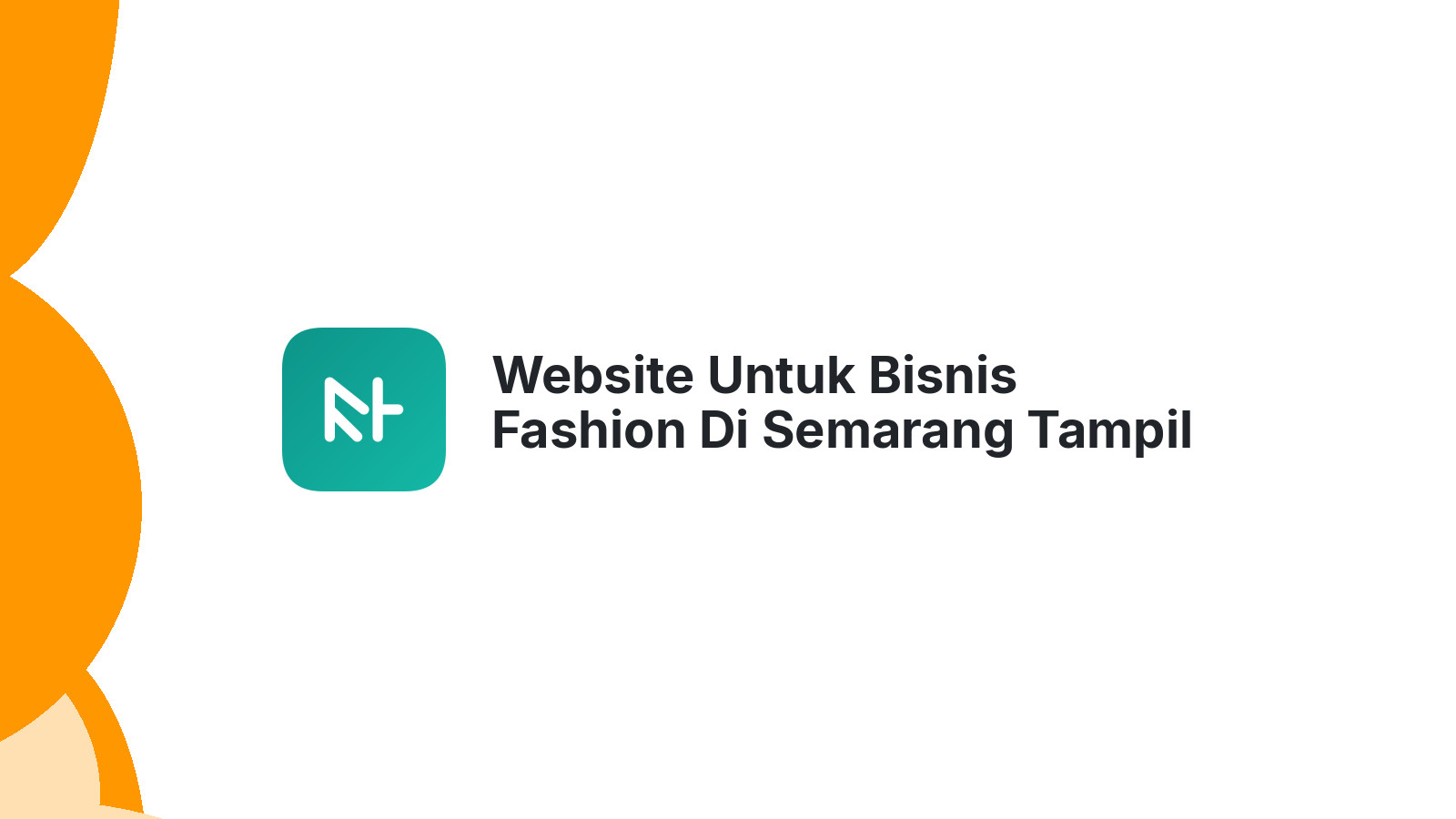 Website Untuk Bisnis Fashion Di Semarang Tampil Lebih Profesional Online
