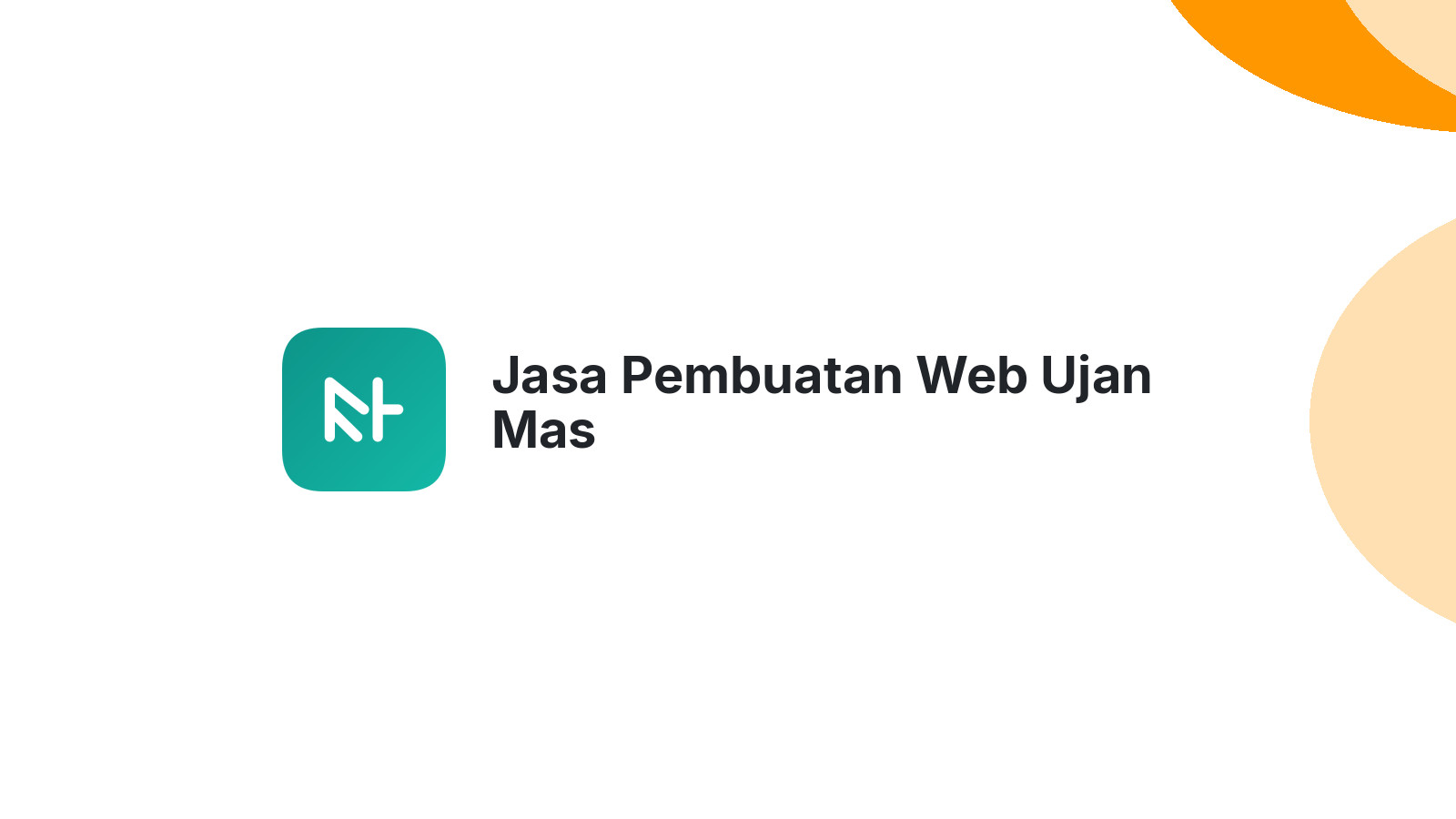 Jasa Pembuatan Web Ujan Mas