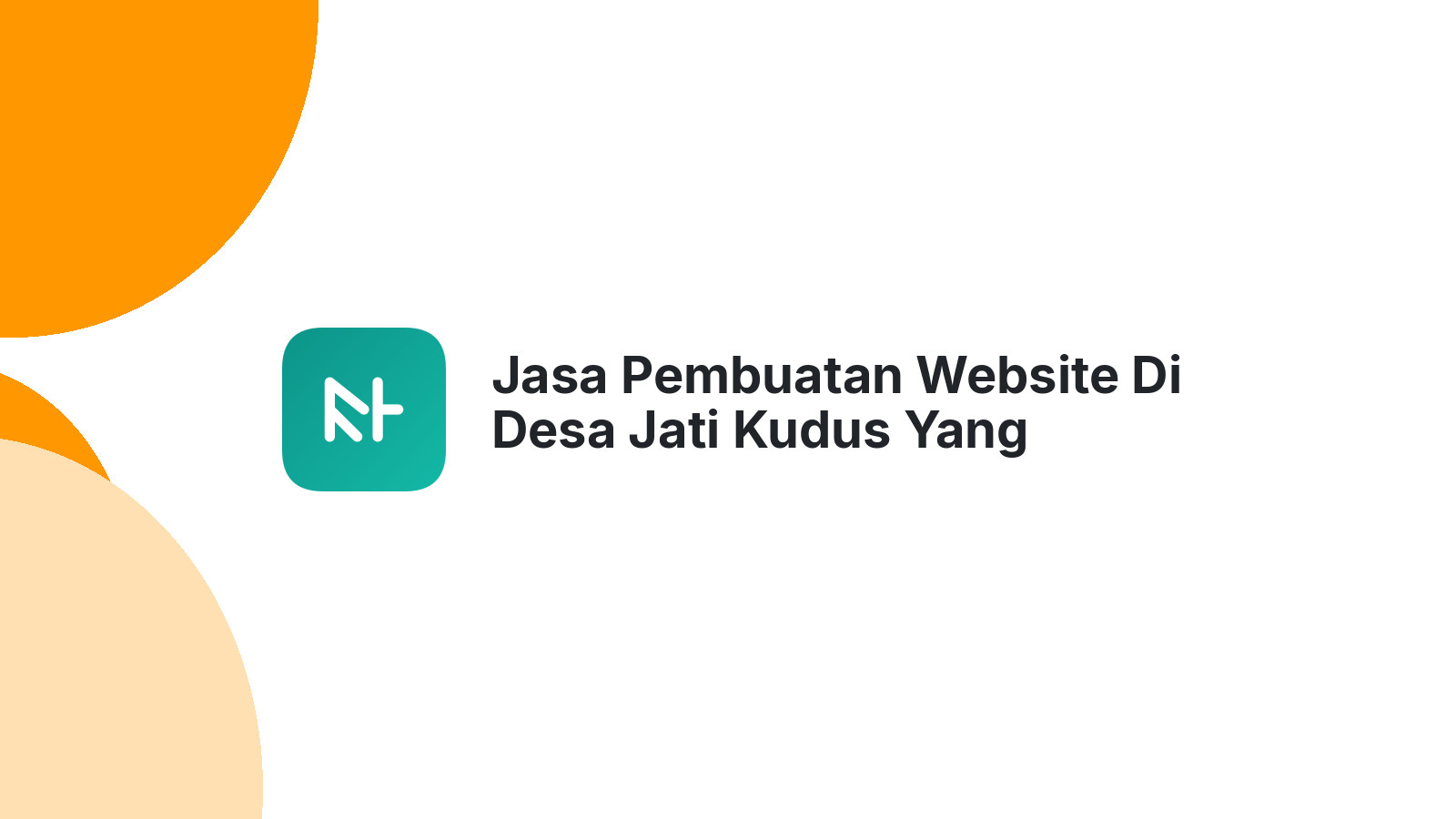 Jasa Pembuatan Website Di Desa Jati Kudus Yang Mobile-Friendly