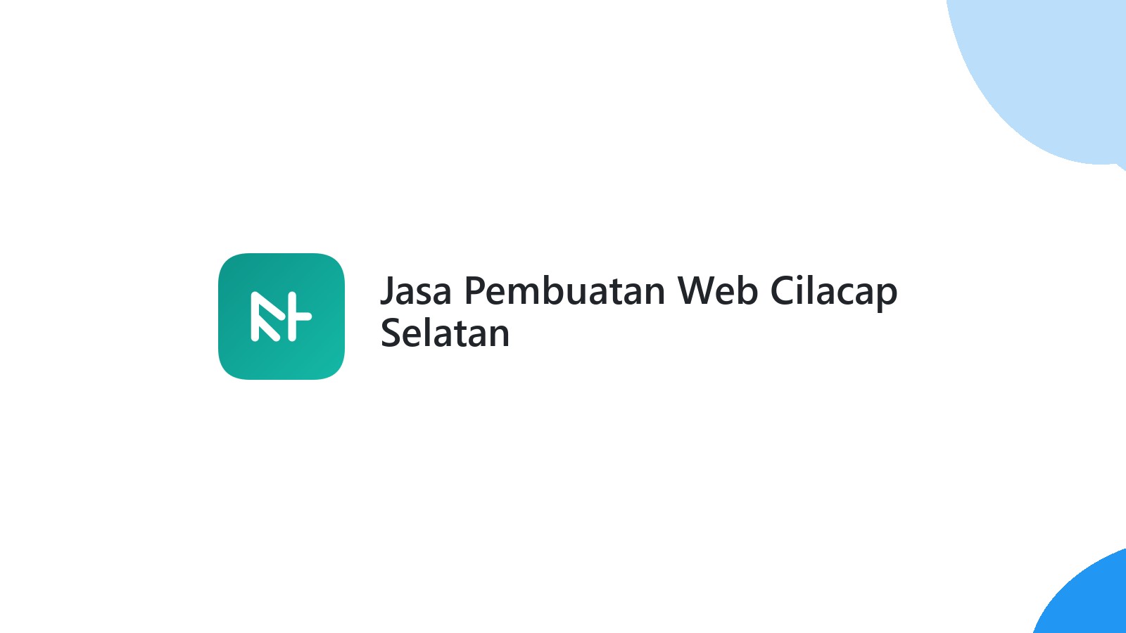 Jasa Pembuatan Web Cilacap Selatan