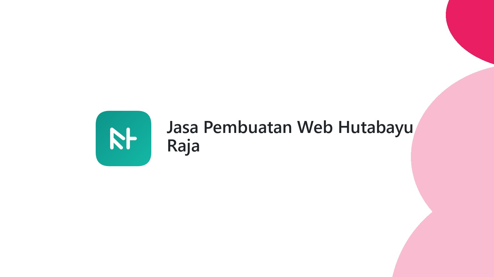 Jasa Pembuatan Web Hutabayu Raja