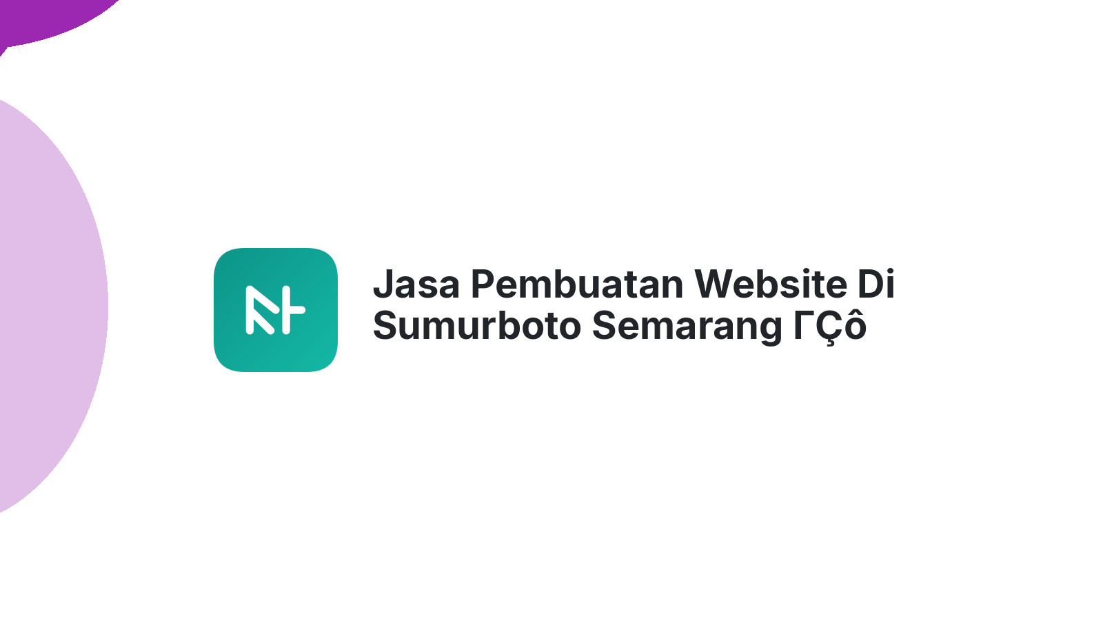 Jasa Pembuatan Website Di Sumurboto Semarang ΓÇô Website Modern & Terjangkau