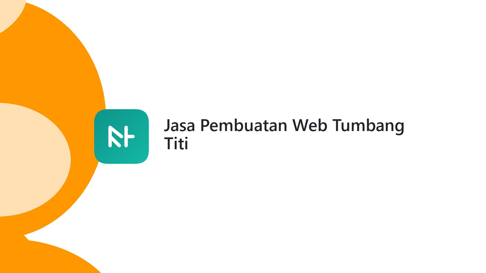 Jasa Pembuatan Web Tumbang Titi