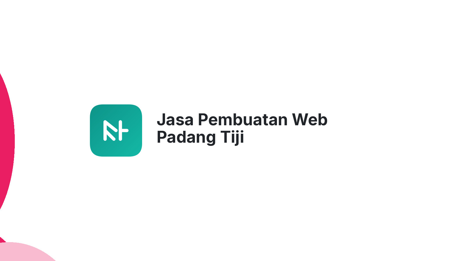 Jasa Pembuatan Web Padang Tiji